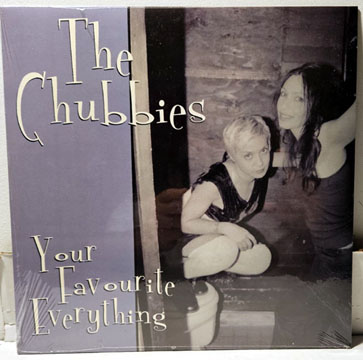 THE CHUBBIES "Your Favourite Everything" 10" Ep (SFTRI)